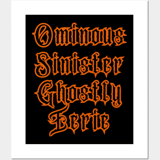 Halloween is Ominous, Sinister, Ghostly, Eerie Posters and Art